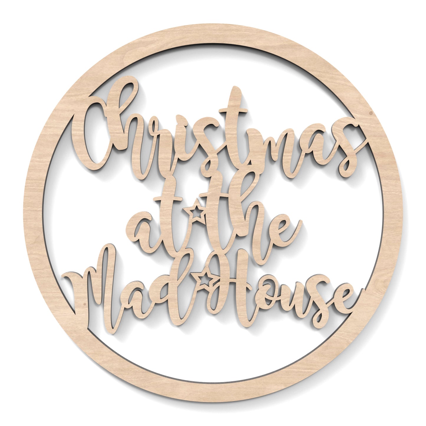 Christmas at the Madhouse Hoop Sign Wall Art made from our laser cutting files and available as a digital download. The hoop features wording cut out of its centre, "Christmas at the Madhouse".